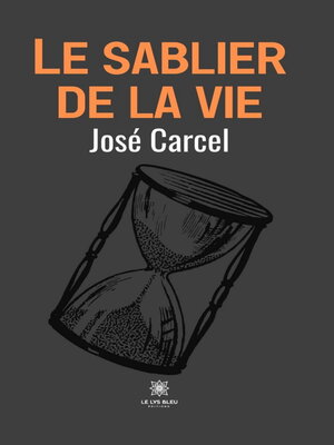 cover image of Le sablier de la vie